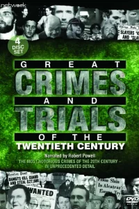  Самые громкие преступления двадцатого века 